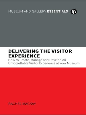 cover image of Delivering the Visitor Experience